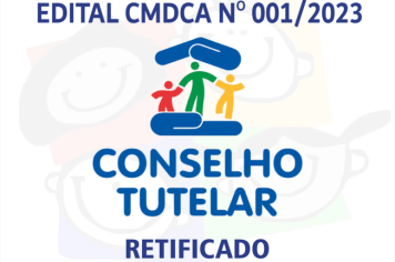 EDITAL DE RETIFICAÇÃO PARA ELEIÇÃO DO CONSELHO TUTELAR Nº 01/2023