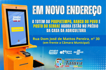 Totem do Poupatempo, Banco do Povo e Posto do Sebrae estão em novo endereço 
